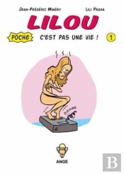 Lilou C Est Pas Une Vie T01 Poche
