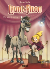 Lilou Et Filou Tome 1 ; Une Vie De Star