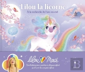 Lilou La Licorne Tome 2 : À La Recherche De L'Arc-En-Ciel