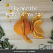 Lily And The Edible Drawings