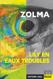 Lily En Eaux Troubles