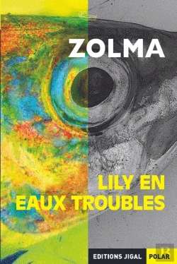 Bertrand.pt - Lily En Eaux Troubles