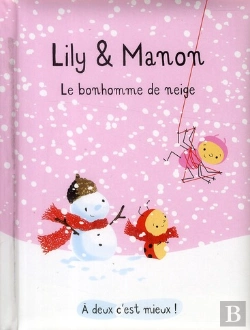 Bertrand.pt - Lily Et Manon - Le Bonhomme De Neige