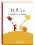 Lily Et Tom ; La Collection De Feuilles