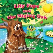 Lily Faye And The Mighty Oak