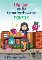 Lily Liar And The Eleventy-Headed Monster