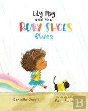 Lily May And The Ruby Shoes Blues