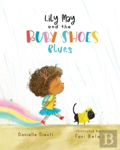 Lily May And The Ruby Shoes Blues