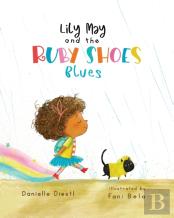 Lily May And The Ruby Shoes Blues