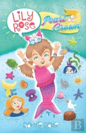 Lily Rose And The Pearl Crown