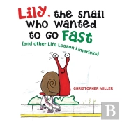 Lily, The Snail Who Wanted To Go Fast