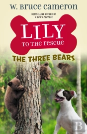 Lily To The Rescue: The Three Bears