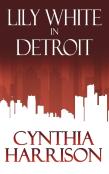 Lily White In Detroit
