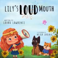 Lily'S Loud Mouth