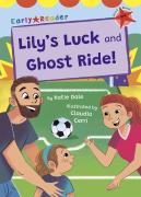 Lily'S Luck And Ghost Ride!