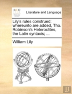 Bertrand.pt - Lily'S Rules Construed: Whereunto Are Ad