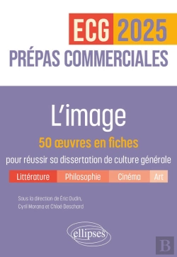 Bertrand.pt - L'Image. 50 Œuvres En Fiches Pour Réussir Sa Dissertation De Culture Générale - Prépas Commerciales Ecg / Ect 2025