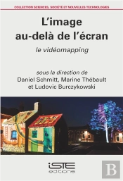 L'Image Au-Delà De L'Écran ; Le Vidéomapping