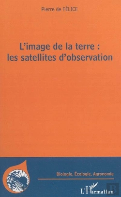 Bertrand.pt - L'Image De La Terre : Les Satellites D'Observation