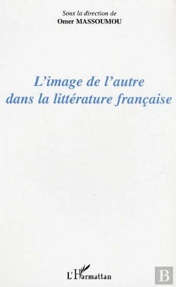 Bertrand.pt - L'Image De L'Autre Dans La Littérature Française