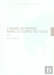 L'Image Du Monde Dans Le Corps Du Texte T.2