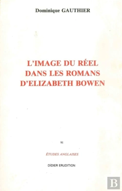 Bertrand.pt - L'Image Du Réel Dans Les Romans D'Elisabeth Bowen