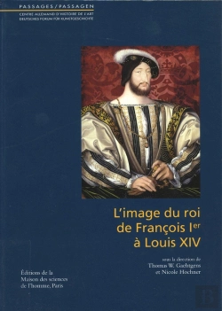 Bertrand.pt - L'Image Du Roi De François Ier À Louis Xiv