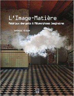 Bertrand.pt - L'Image-Matiere - Materiaux Emergents Et Metamorphoses Imaginaires