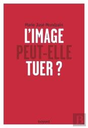 L'Image Peut-Elle Tuer ?