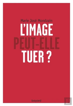 Bertrand.pt - L'Image Peut-Elle Tuer ?