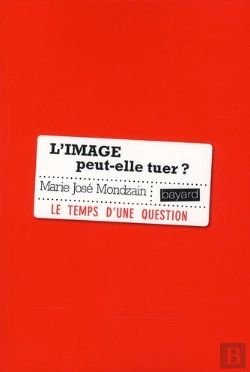 Bertrand.pt - L'Image Peut-Elle Tuer ?