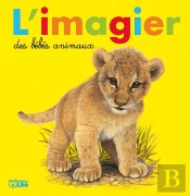 L'Imagier Des Bébés Animaux