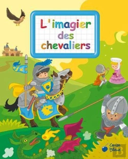 Bertrand.pt - L'Imagier Des Chevaliers