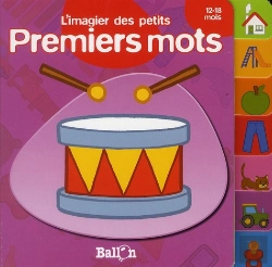 Bertrand.pt - L'Imagier Des Petits, Premiers Mots ; 12-18 Mois