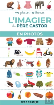 L'Imagier Du Père Castor En Photos
