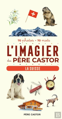 Bertrand.pt - L'Imagier Du Père Castor : La Suisse