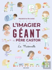 L'Imagier Geant Du Père Castor ; La Maternelle