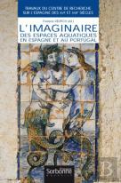 L'Imaginaire Des Espaces Aquatiques En Espagne Et Au Portugal