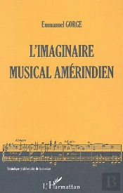 L'Imaginaire Musical Amerindien