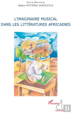 Bertrand.pt - L'Imaginaire Musical Dans Les Littératures Africaines