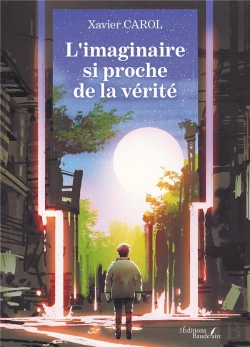 Bertrand.pt - L'Imaginaire Si Proche De La Vérité