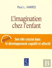 L'Imagination Chez Les Enfants ; Son Rôle Crucial Dans Le Développement Cognitif Et Affectif