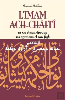 Bertrand.pt - L'Imam Ach-Châfi'Î ; Sa Vie Et Son Époque Ses Opinions Et Son Fiqh