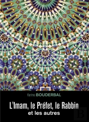 L'Imam, Le Prefet, Le Rabbin Et Les Autres