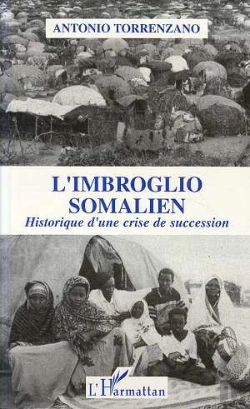 Bertrand.pt - L'Imbroglio Somalien ; Historique D'Une Crise De Succession