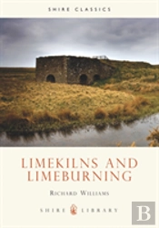 Limekilns And Limeburning