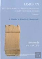 Limes Xx. Estudios Sobre La Frontera Romana (3 Vols.)