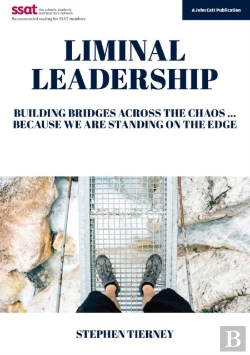 Bertrand.pt - Liminal Leadership: Building Bridges Across The Chaos... Because We Are Standing On The Edge