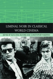 Liminal Noir In Classical World Cinema