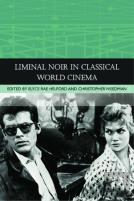 Liminal Noir In Classical World Cinema